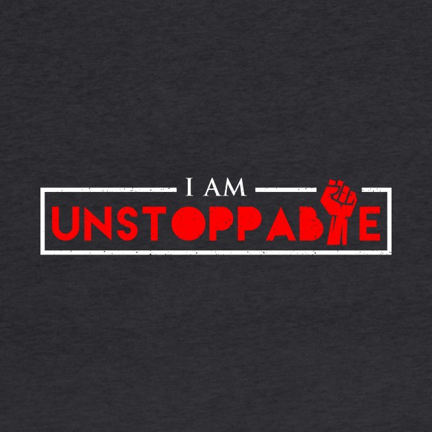 I am Unstoppable by adcastaway